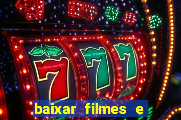 baixar filmes e series mp4